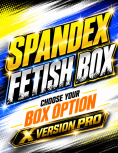Spandex FETISH BOX X version PRO