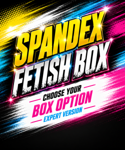 Spandex FETISH BOX expert
