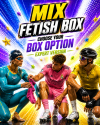 MIX FETISH BOX expert